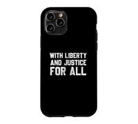 Custodia per iPhone 11 Pro With Liberty And Justice For All