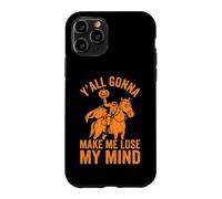 Custodia per iPhone 11 Pro Ya'll Gonna Make Me Lose My Mind - Zucca Divertente Halloween