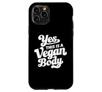 Custodia per iPhone 11 Pro Yes This Is A Vegan Body