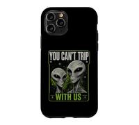 Custodia per iPhone 11 Pro You Can't Trip With Us Funny Alien Retro Vintage UFO Graphic