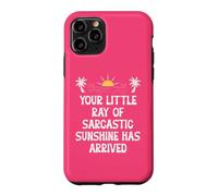 Custodia per iPhone 11 Pro Your Little Ray Sarcastic Sunshine Has Arrived Funny Summer