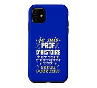 Custodia per iPhone 11 Professore Di Storia e Tu qual è il tuo Superpotere