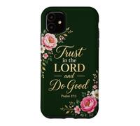 Custodia per iPhone 11 Psalms 37:3 Trust in the Lord & Do Good - Christian Women's