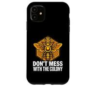 Custodia per iPhone 11 Queen Bee Don't Mess With The Colony Beekeeper