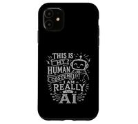 Custodia per iPhone 11 Questo è il mio costume umano, sono davvero un'intelligenza artificiale, per gli amanti dell'intelligenza artificiale