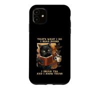 Custodia per iPhone 11 Questo è quello che faccio leggo Libro Bevo tè e so cose