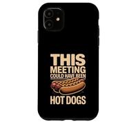 Custodia per iPhone 11 Questo incontro avrebbe potuto essere l'ufficio degli hot dog