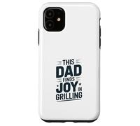 Custodia per iPhone 11 Questo papà trova gioia in Grilling Barbecue King