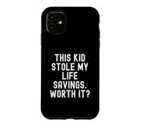 Custodia per iPhone 11 Questo ragazzo ha rubato i miei risparmi di una vita che vale la pena