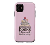 Custodia per iPhone 11 Read Banned Books and Dismantle The Patriarchy Feminist