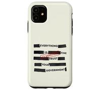 Custodia per iPhone 11 Redacted Everything is Fine Trust Your Government Political