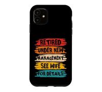 Custodia per iPhone 11 Retired Under New Management See Wife For Details