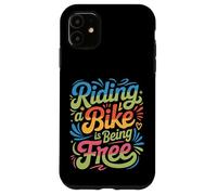 Custodia per iPhone 11 Riding A Bike Is Being Free Freedom Biker Lifestyle -
