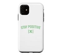 Custodia per iPhone 11 Rimani positivo Valore assoluto Matematica Insegnante di gioco di parole