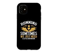 Custodia per iPhone 11 Running Sometimes We Just Need A Little Motivation Runner