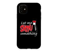 Custodia per iPhone 11 Salsa di soia Let Me Shoyu Qualcosa Grafico