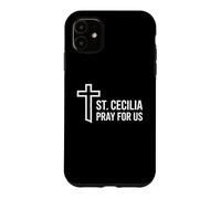 Custodia per iPhone 11 Santa Cecilia Prega per noi Patrono della Musica Cattolica