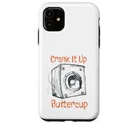 Custodia per iPhone 11 Sarcastico amante della musica Crank it up Buttercup