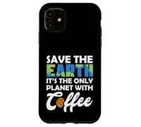 Custodia per iPhone 11 Save Earth The Only Planet With Coffee Earth Day
