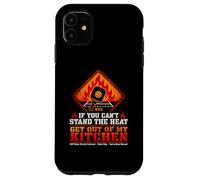 Custodia per iPhone 11 Se non sopporti il calore, esci dalla mia cucina