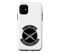 Custodia per iPhone 11 Se ti dico che devo ucciderti