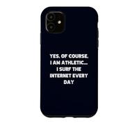 Custodia per iPhone 11 Sì, certo che sono atletico, navigo in Internet ogni giorno