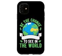 Custodia per iPhone 11 Sii il cambiamento da vedere nel mondo