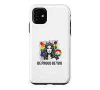Custodia per iPhone 11 Sii orgoglioso e sii arcobaleno LGBTQ Pride Femminista