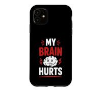 Custodia per iPhone 11 Simple Funny gym workout quote My brain Hurts