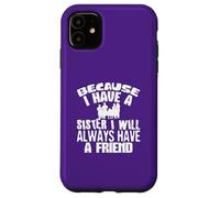 Custodia per iPhone 11 Sister Bond Family Love Quote Friend