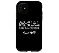 Custodia per iPhone 11 Social Distancing Since 2003 Funny 2000s Meme Birthday 2003