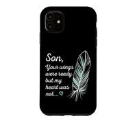 Custodia per iPhone 11 Son Wings Were Ready By My Heart Not Memorial