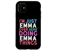 Custodia per iPhone 11 Sono solo Emma qui a fare il nome di Emma Things