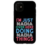 Custodia per iPhone 11 Sono solo Nadia qui a fare il nome di Nadia Things