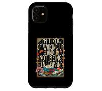 Custodia per iPhone 11 Sono stanco di svegliarmi e non essere in Giappone Viaggi vintage