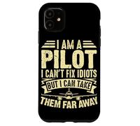Custodia per iPhone 11 Sono un pilota che non riesco a sistemare gli idioti ma posso portarli lontano