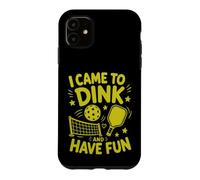 Custodia per iPhone 11 Sono venuto a Dink e mi diverto Pickleball Paddle Sport