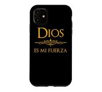Custodia per iPhone 11 Spagnolo, Espanol Design religioso Dios es mi Fuerza