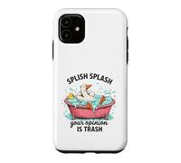 Custodia per iPhone 11 Splish Splash La tua opinione è Trash Duck Bath