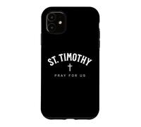 Custodia per iPhone 11 St. Timothy Catholic Patron Christian Saint