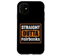 Custodia per iPhone 11 Straight Outta Fairbanks City USA retrò invecchiato vintage