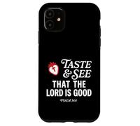 Custodia per iPhone 11 Taste And See That Lord is Good Psalm 34:8 Christian Verse