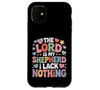 Custodia per iPhone 11 The Lord Is My Shepherd I Lack Nothing Church Strength -