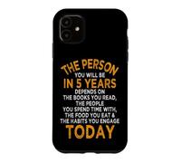 Custodia per iPhone 11 The Person You Will Be In 5 Years Imprenditore Motivazione