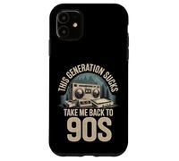 Custodia per iPhone 11 This Generation Sucks Take Me Back To 90s retrò -