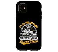 Custodia per iPhone 11 Tow Truck Driver Wrecker Its all fun until you don't pass me