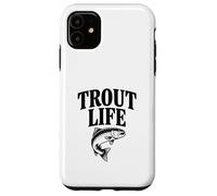 Custodia per iPhone 11 Trout Life Fishing Adventure Lover per pescatori