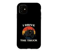 Custodia per iPhone 11 Truck Driver I Drive The Truck Retro Big Rig