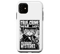 Custodia per iPhone 11 True Crime And Cats Meowdunit Misteri Amante Gatto Divertente