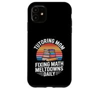 Custodia per iPhone 11 Tutoraggio Mamma Fissaggio Matematica Meltdowns Quotidiano Retrò